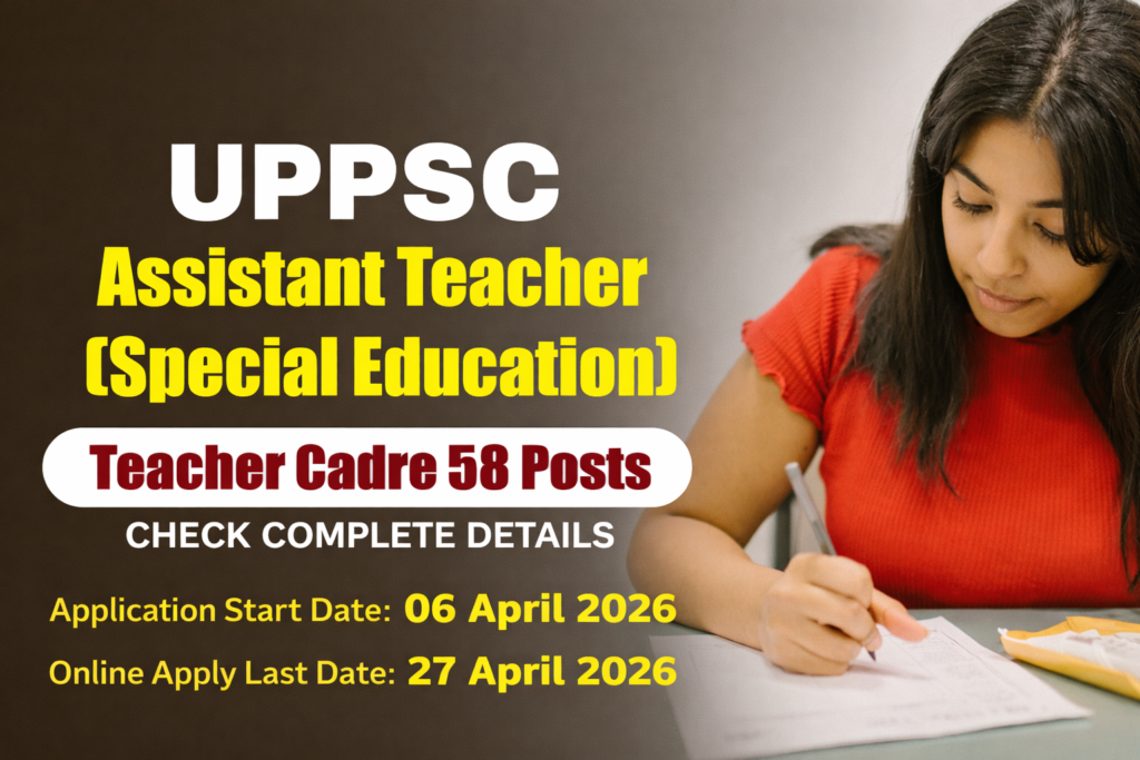 UPSSSC Teacher Cadre JTC Recruitment 2026 | Total Post 58